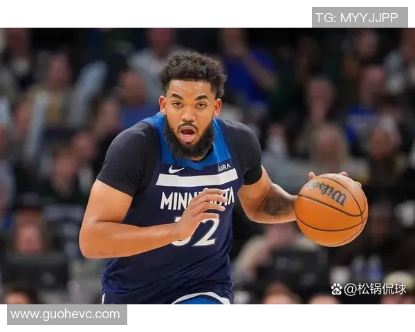 卡尔安东尼唐斯如何在新赛季中引领明尼苏达森林狼重返季后赛之路 卡尔安东尼唐斯如何在新赛季中引领明尼苏达森林狼重返季后赛之路
